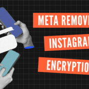 Hands holding smartphones with chat bubbles beside text saying Meta removes Instagram DM encryption on a black grid background.