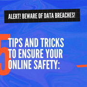 tips and tricks to stay during data breaches